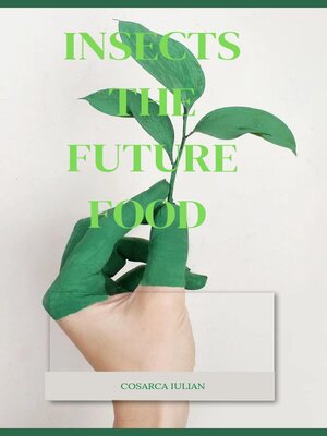 cover image of Insects the Future Food